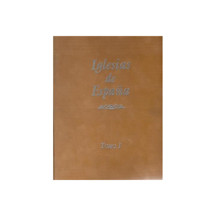IGLESIAS DE ESPAÑA. TOMOS I y II (Obra Completa)